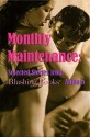 Monthly Maintenance: Selected Stories from Blushing Books Authors - Blushing Books