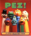 Pez (Little Books (Andrews & McMeel)) - John Boswell, Mindy Schultz