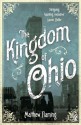 The Kingdom of Ohio - Matthew Flaming