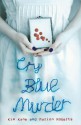 Cry Blue Murder - Kim Kane, Marion Roberts