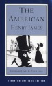 The American (Norton Critical Edition) - Henry James, James W. Tuttleton