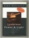 Louisiana Power & Light - John Dufresne