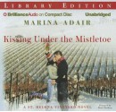 Kissing Under the Mistletoe - Marina Adair