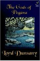 The Gods of Pegana: Classic Fantasy Stories - Lord Dunsany