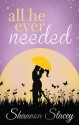 All He Ever Needed - Shannon Stacey