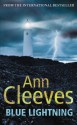 Blue Lightning - Ann Cleeves