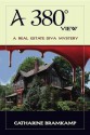 A 380 Degree View (A Real Estate Diva Mystery) - Catharine Bramkamp