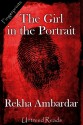 The Girl in the Portrait - Rekha Ambardar