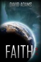 Faith (Lacuna Short Stories) - David Adams