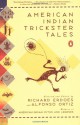 American Indian Trickster Tales - Richard Erdoes, Alfonso Ortiz, Erdoes