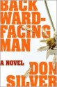 Backward-Facing Man - Don Silver