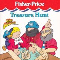 Treasure Hunt (Fisher-Price Great Adventures) - Roger Befeler, Jennifer Johnson Haywood