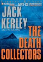 The Death Collectors - Jack Kerley, Dick Hill