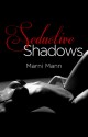 Seductive Shadows - Marni Mann