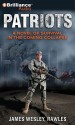 Patriots: A Novel of Survival in the Coming Collapse (Audiocd) - James Wesley Rawles