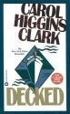 Decked - Carol Higgins Clark