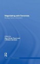 Negotiating with Terrorists: Strategy, Tactics, and Politics - Guy Olivier Faure, I. William Zartman