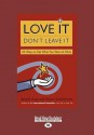 Love It, Don't Leave It: 26 Ways to Get What You Want at Work - Beverly Kaye, Sharon Jordan-Evans