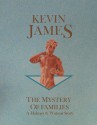 The Mystery of Families - Kevin James, Steven Rowley