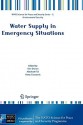 Water Supply in Emergency Situations - Yair Sharan, Abraham Tal, Harry Coccossis