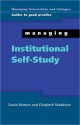 Managing Institutional Self Study - David Watson, Elizabeth Maddison