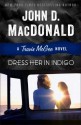 Dress Her in Indigo: A Travis McGee Novel - Lee Child