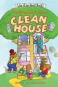 The Berenstain Bears Clean House - Stan Berenstain, Jan Berenstain