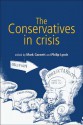 The Conservatives in Crisis - Mark Garnett