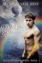 Over The Rainbow (Watchtower Series) - Anna Marie May