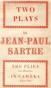 Two Plays: The Flies (Les Mouches) / In Camera (Huis Clos) - Jean-Paul Sartre, Stuart Gilbert