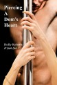 Piercing a Dom's Heart - Holly S. Roberts