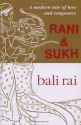 Rani And Sukh - Bali Rai