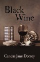 Black Wine - Candas Jane Dorsey