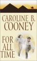 For All Time - Caroline B. Cooney