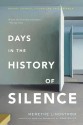 Days in the History of Silence - Merethe Lindstrom, Anne Bruce