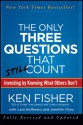 The Only Three Questions That Still Count: Investing By Knowing What Others Don't - Kenneth L. Fisher, Jennifer Chou, Lara Hoffmans