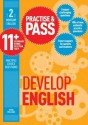 Practice & Pass 11+ Level 2, . Develop English - Peter Williams