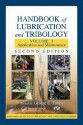 Handbook of Lubrication and Tribology: Volume 1 Application and Maintenance - George E. Totten