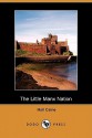 The Little Manx Nation (Dodo Press) - Hall Caine