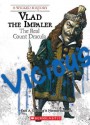 Vlad the Impaler: The Real Count Dracula - Enid A. Goldberg, Norman Itzkowitz