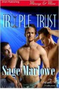 Triple Trust - Sage Marlowe