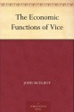 The Economic Functions of Vice - John McElroy