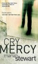 Cry Mercy (Mercy Street #2) - Mariah Stewart