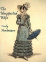 The Unexpected Wife - Emily Hendrickson