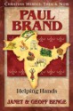 Paul Brand: Helping Hands - Janet Benge, Geoff Benge