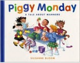 Piggy Monday: A Tale about Manners - Suzanne Bloom