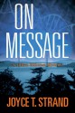 On Message - Joyce T. Strand