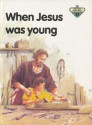 When Jesus Was Young (The Lion Story Bible, No. 33) - Penny Frank