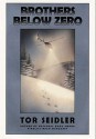 Brothers Below Zero - Tor Seidler, Peter McCarty