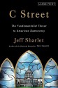 C Street: The Fundamentalist Threat to American Democracy - Jeff Sharlet